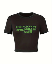 Apologies in Cash Baby Tee